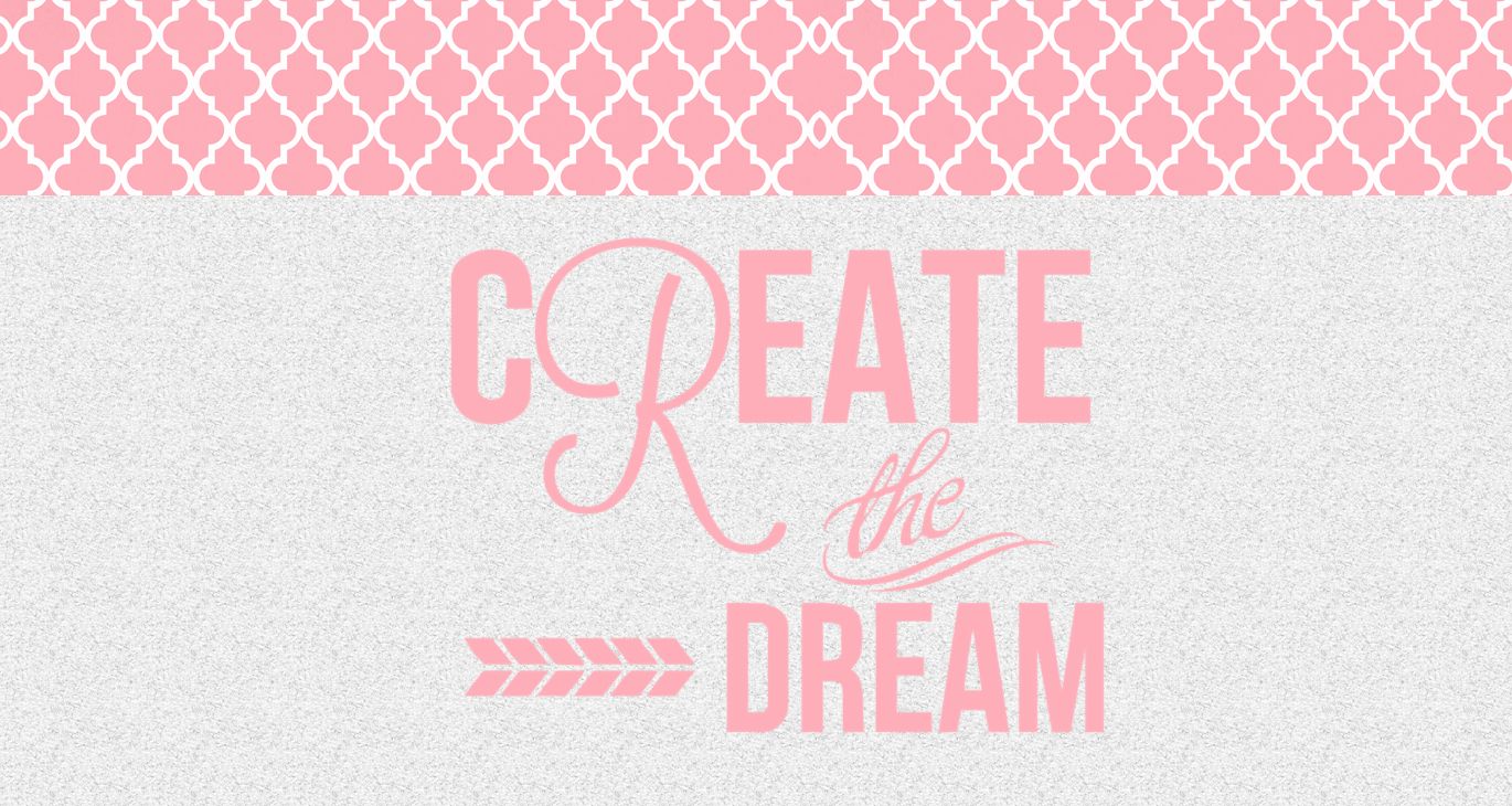 Create the dream