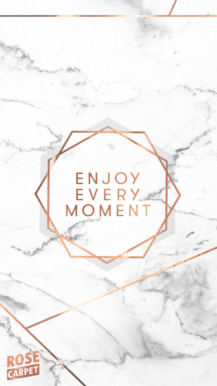 Enjoy every moment wallpaper, marble