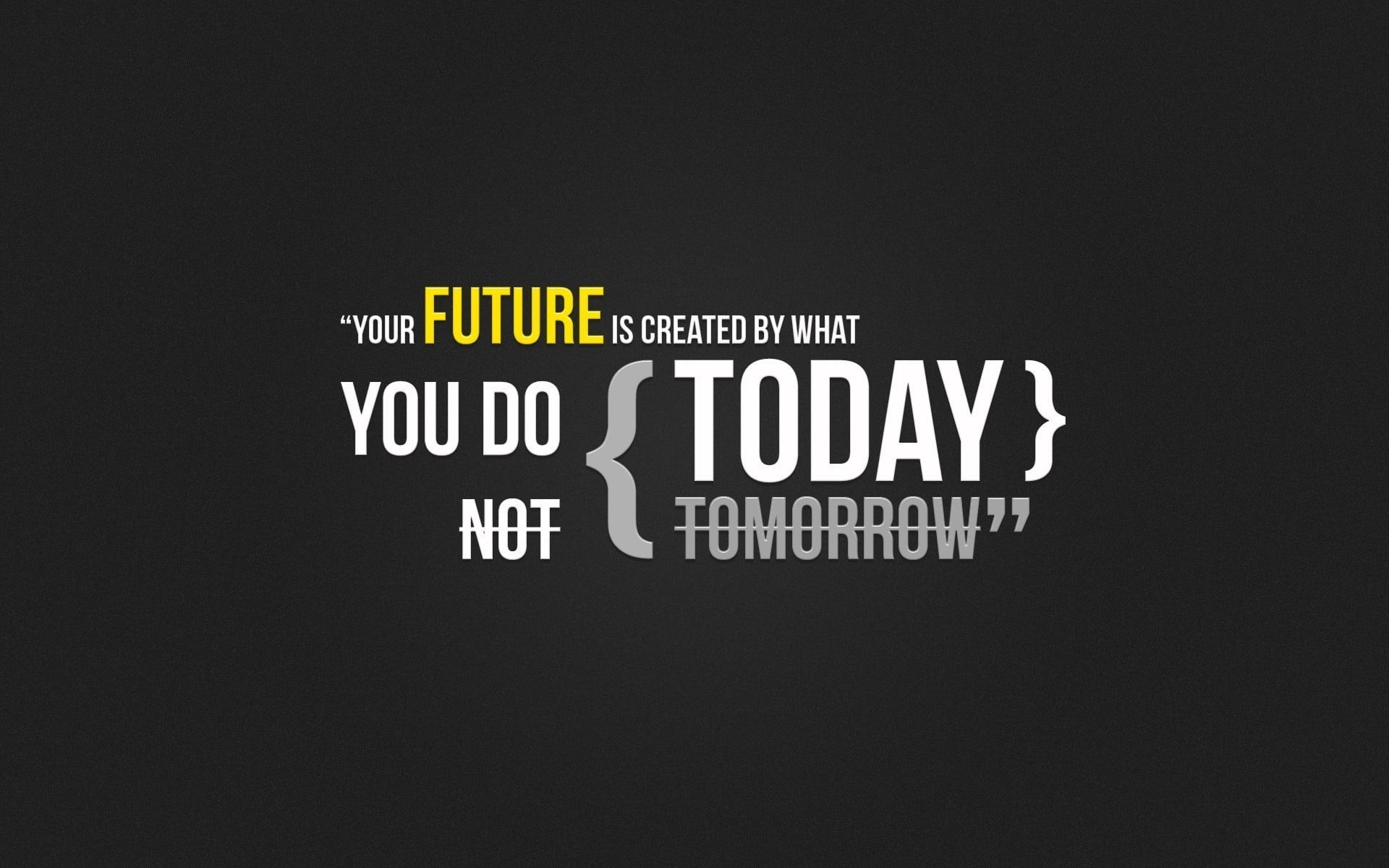 Wallpaper Future Today text, typography, quote, minimalism, digital art