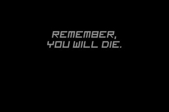 Wallpaper black background with remember, you will die text overlay, minimalism