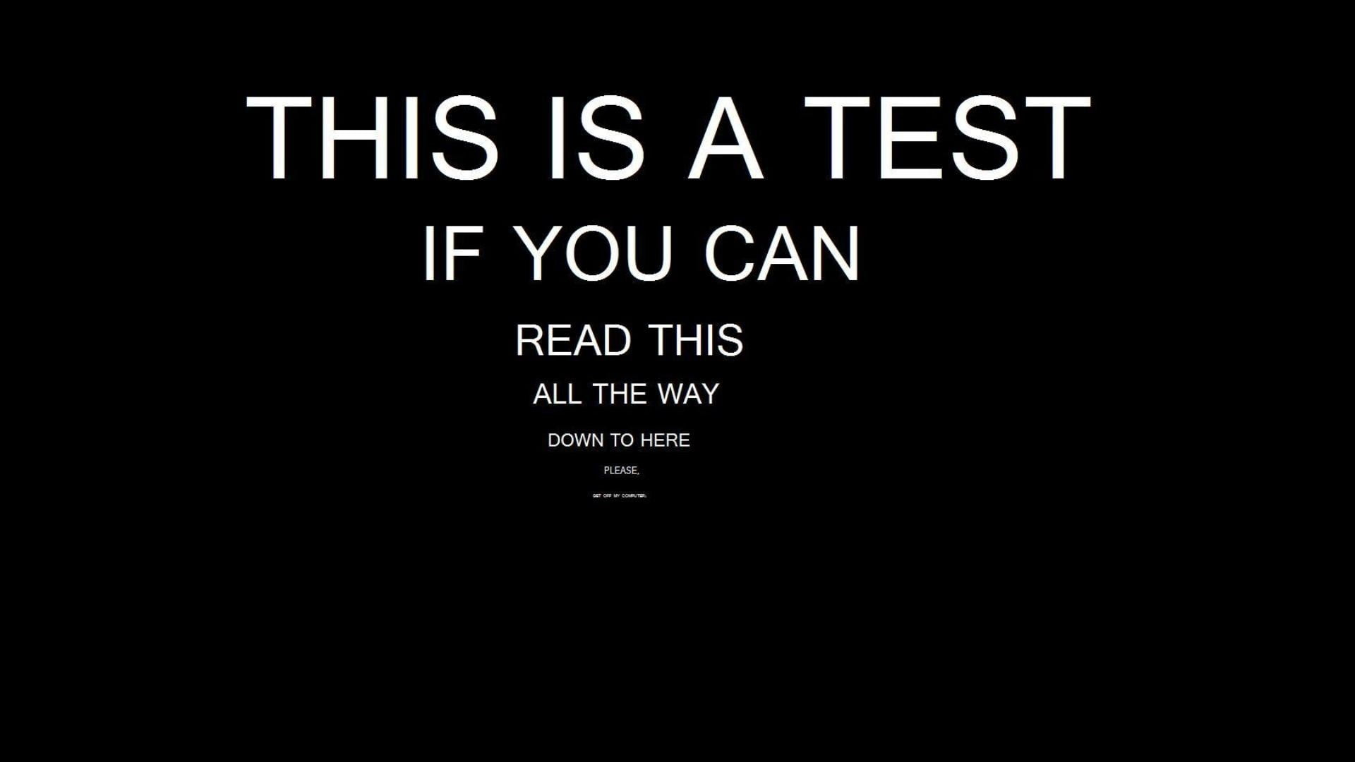 Wallpaper white eye test text, black background with text overlay, quote