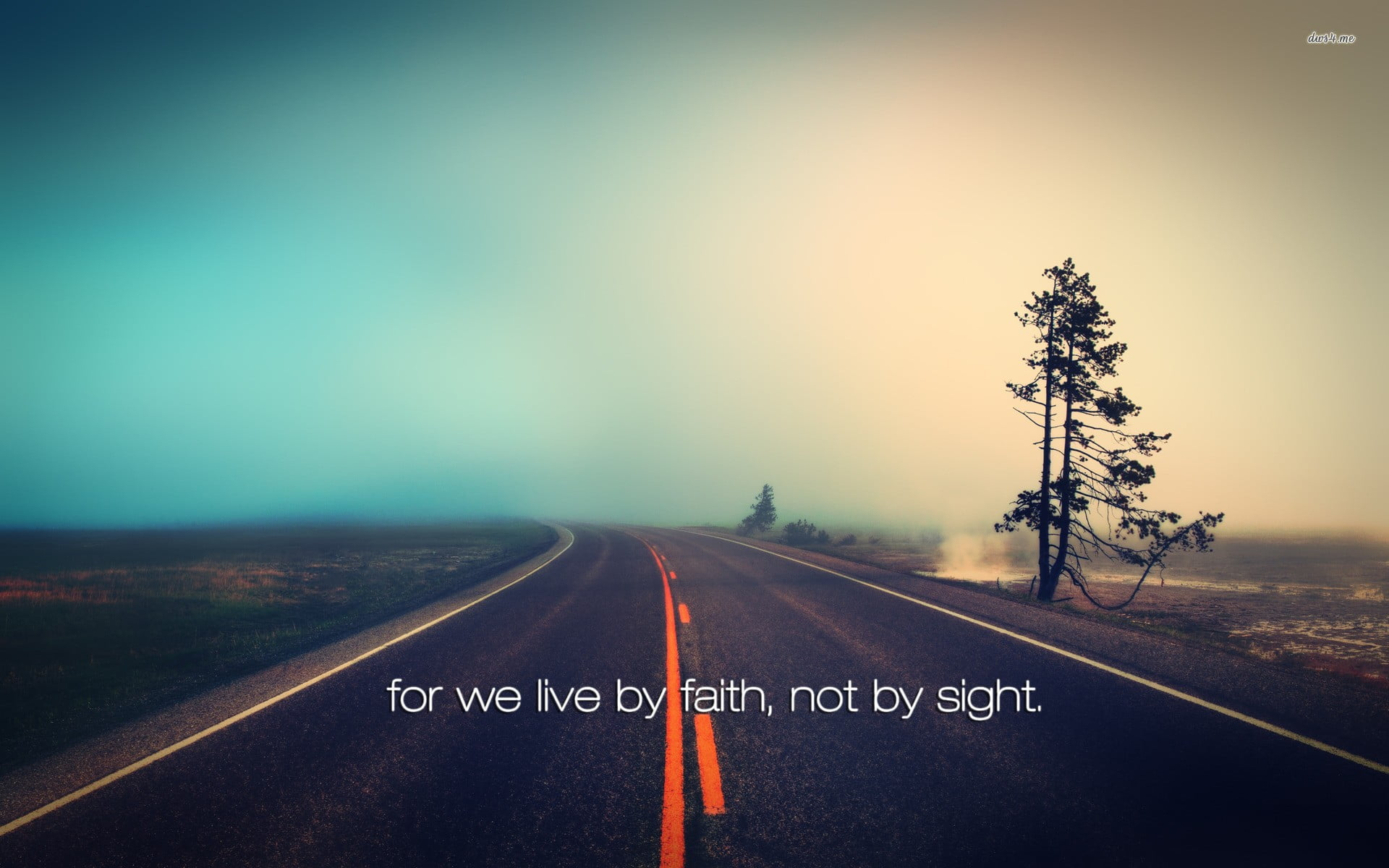 For we live by faith not by sight wallpaper, gray highway, motivational, road, Jesus Christ, Holy Bible, quote