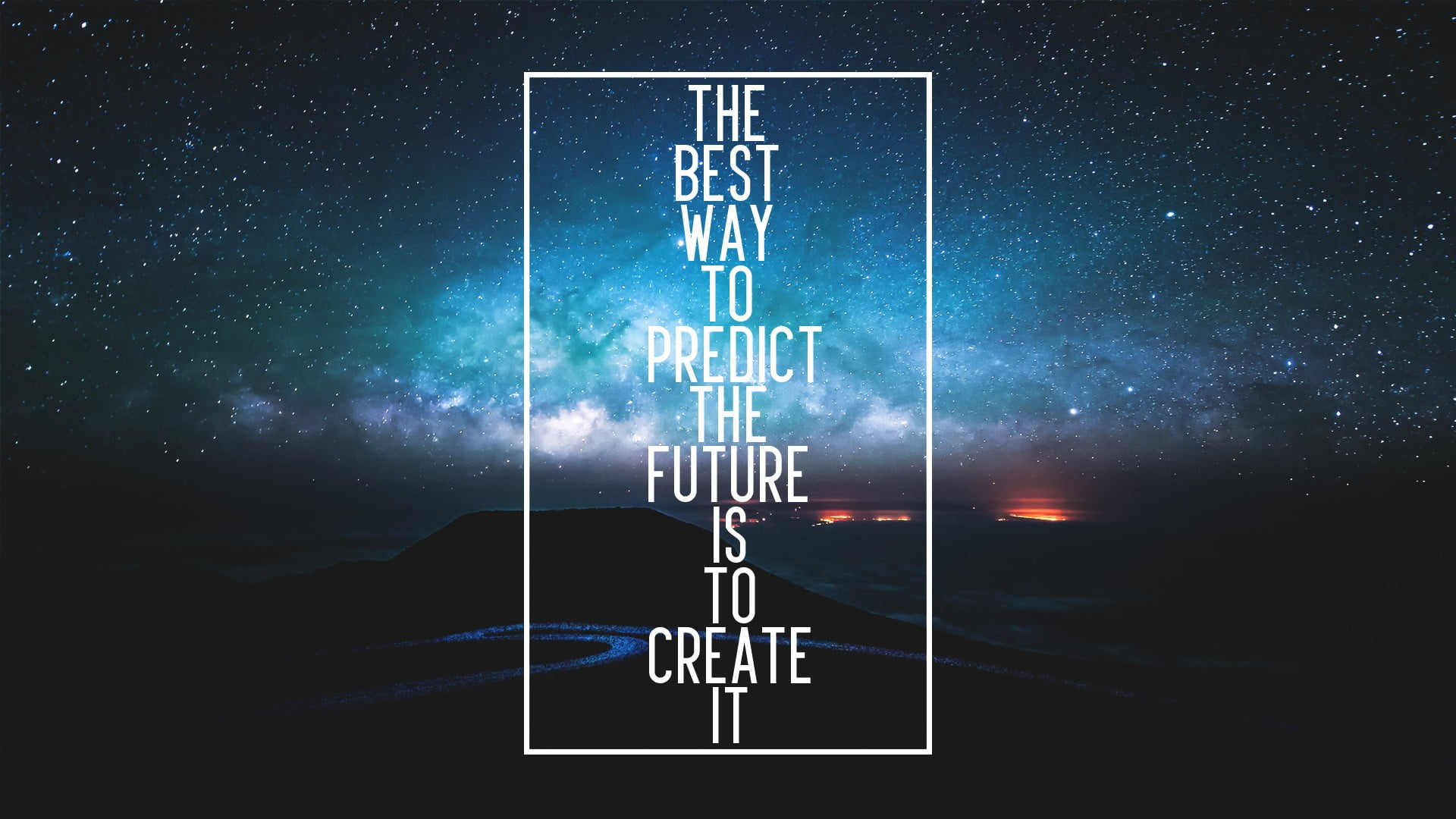 The best way to predict the future is to create it quote wallpaper, digital art
