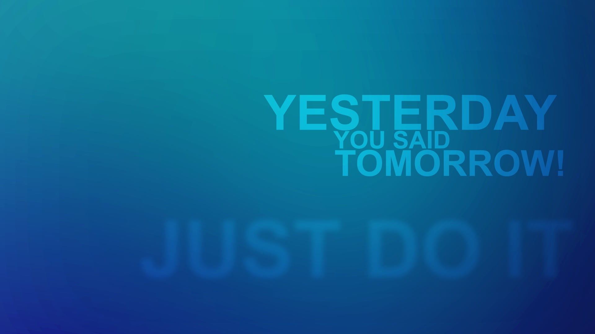 Yesterday you said tomorrow wallpaper, quote, typography, blue
