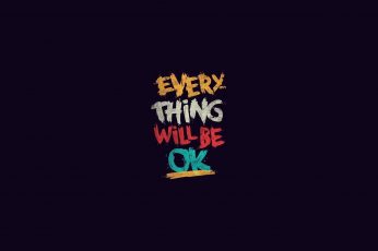 Everything will be ok wallpaper, quote, minimalism, artwork, text