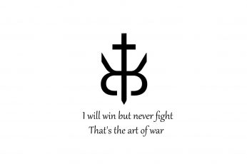 I will win but never fight wallpaper, That’s the art of war