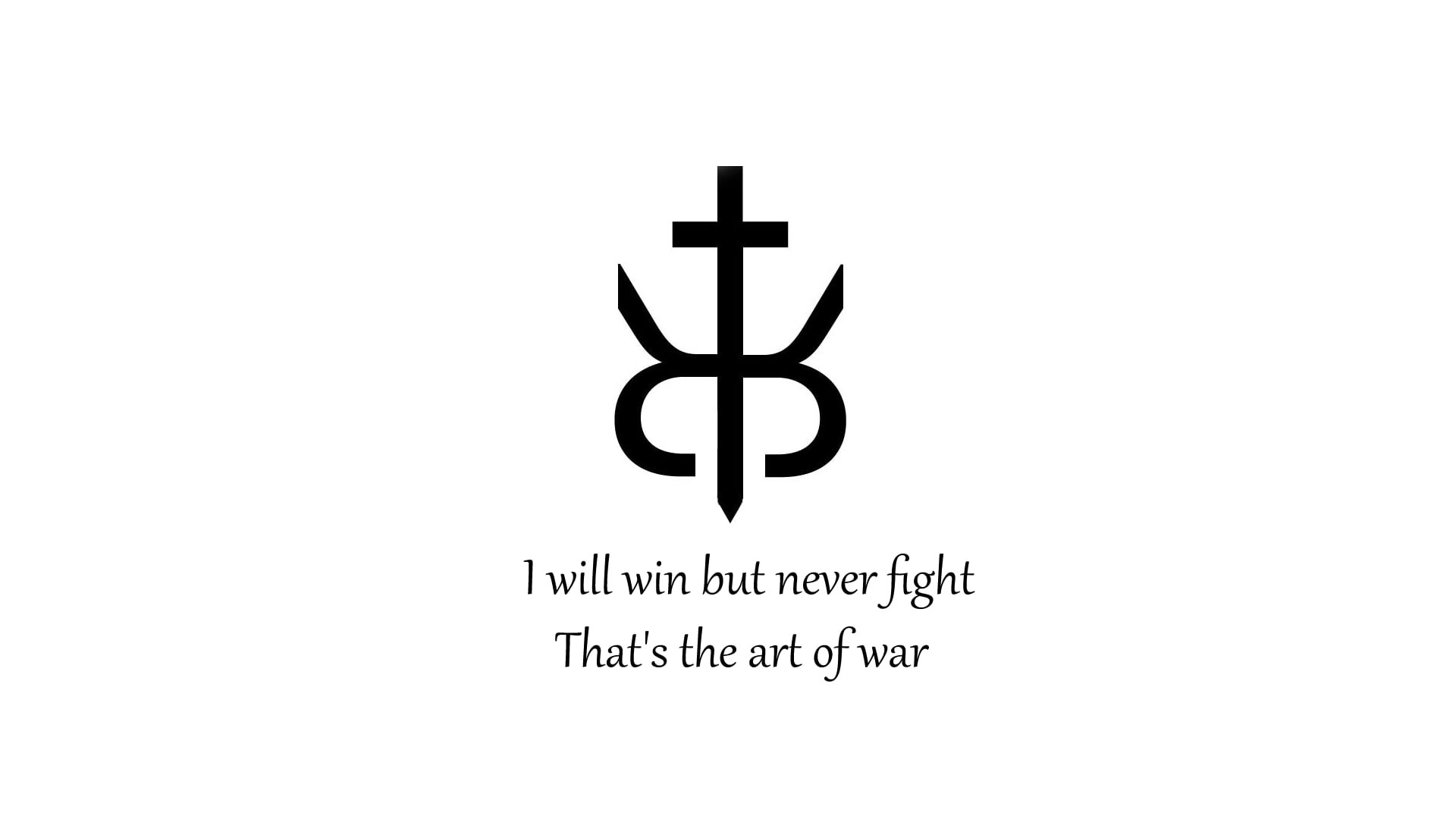 I will win but never fight wallpaper, That's the art of war