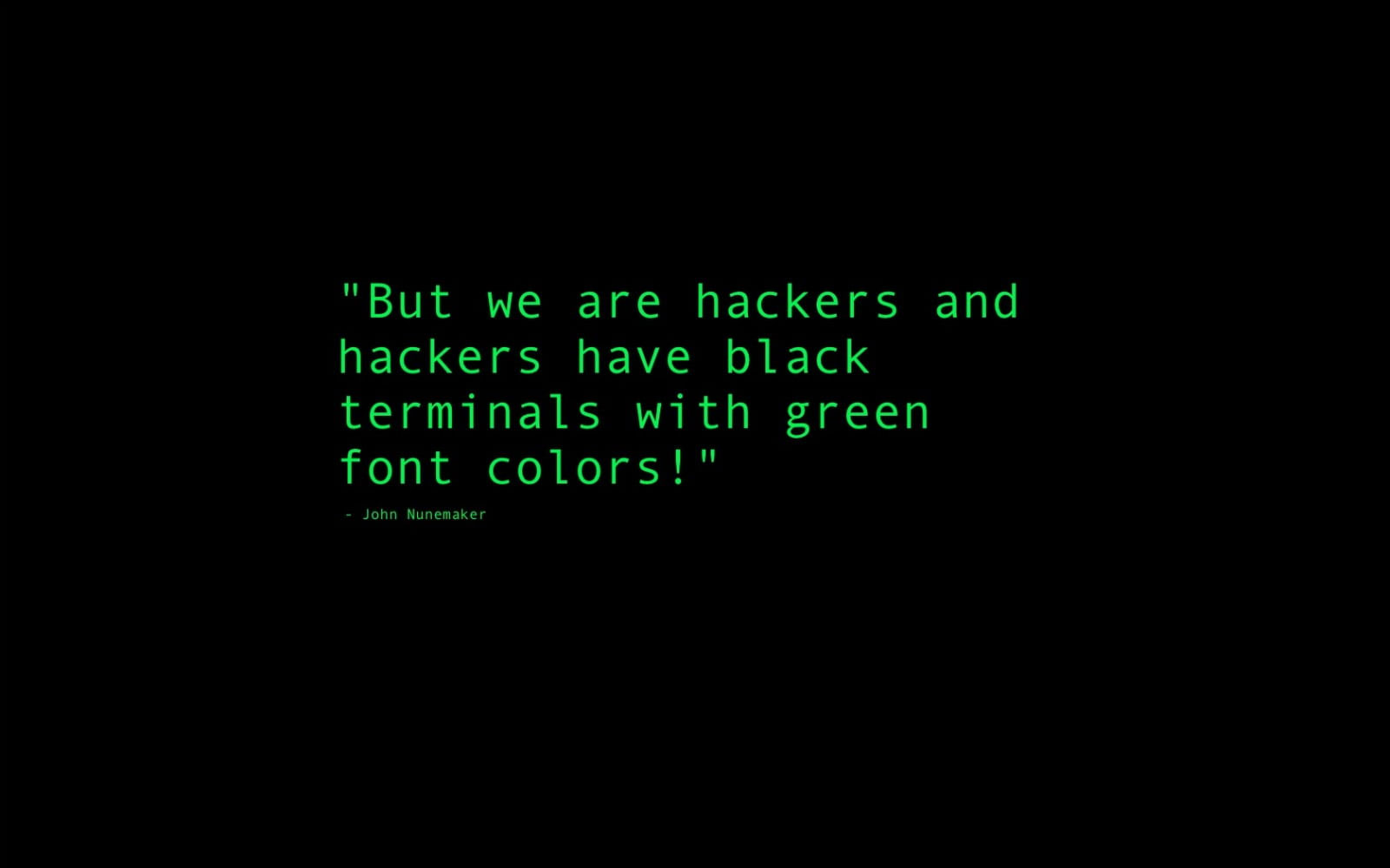 Green but we are hackers wallpaper, quote, hacking, humor
