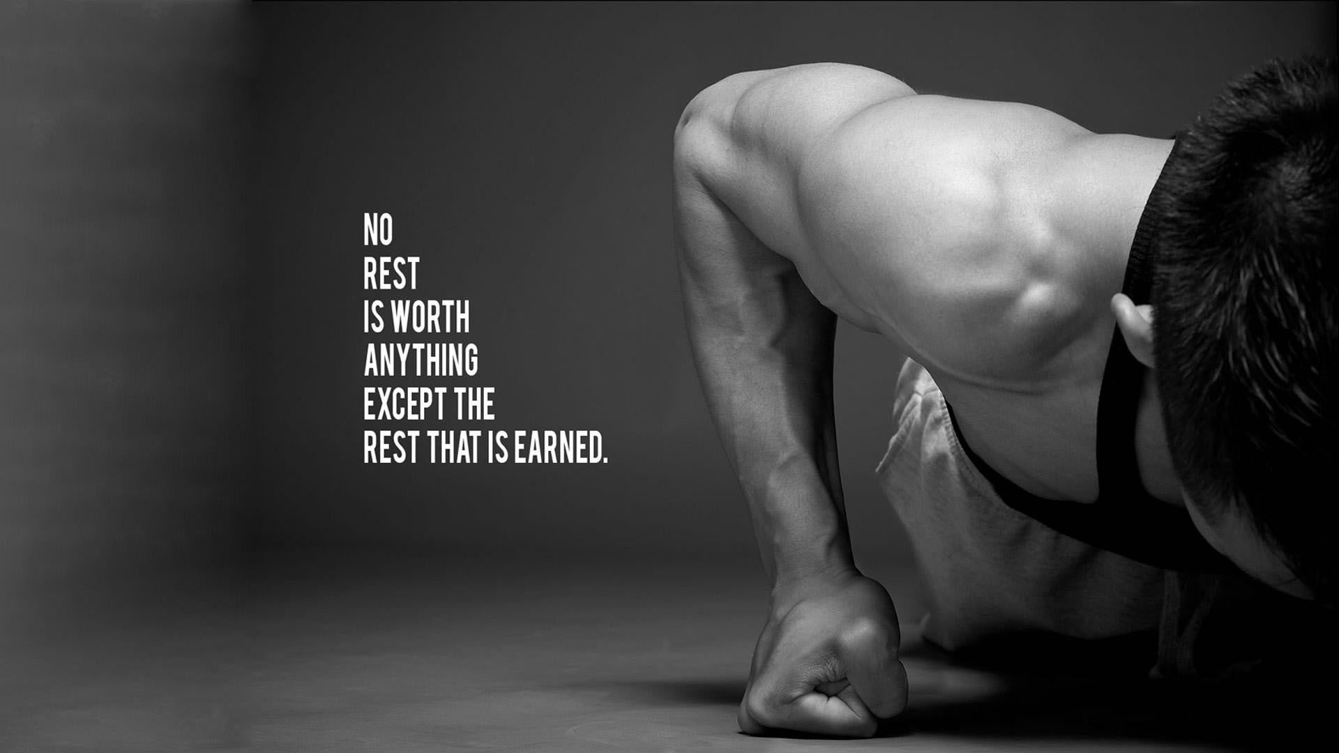 No rest is worth anything except the rest that is earned wallpaper