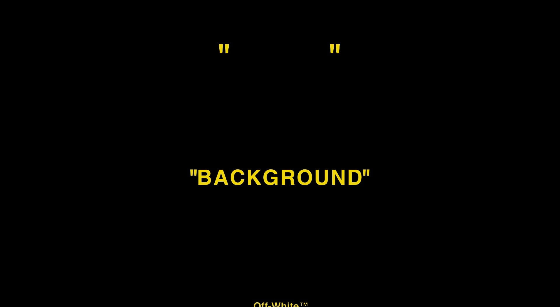 Wallpaper Off White Background, Yellow Text On Black