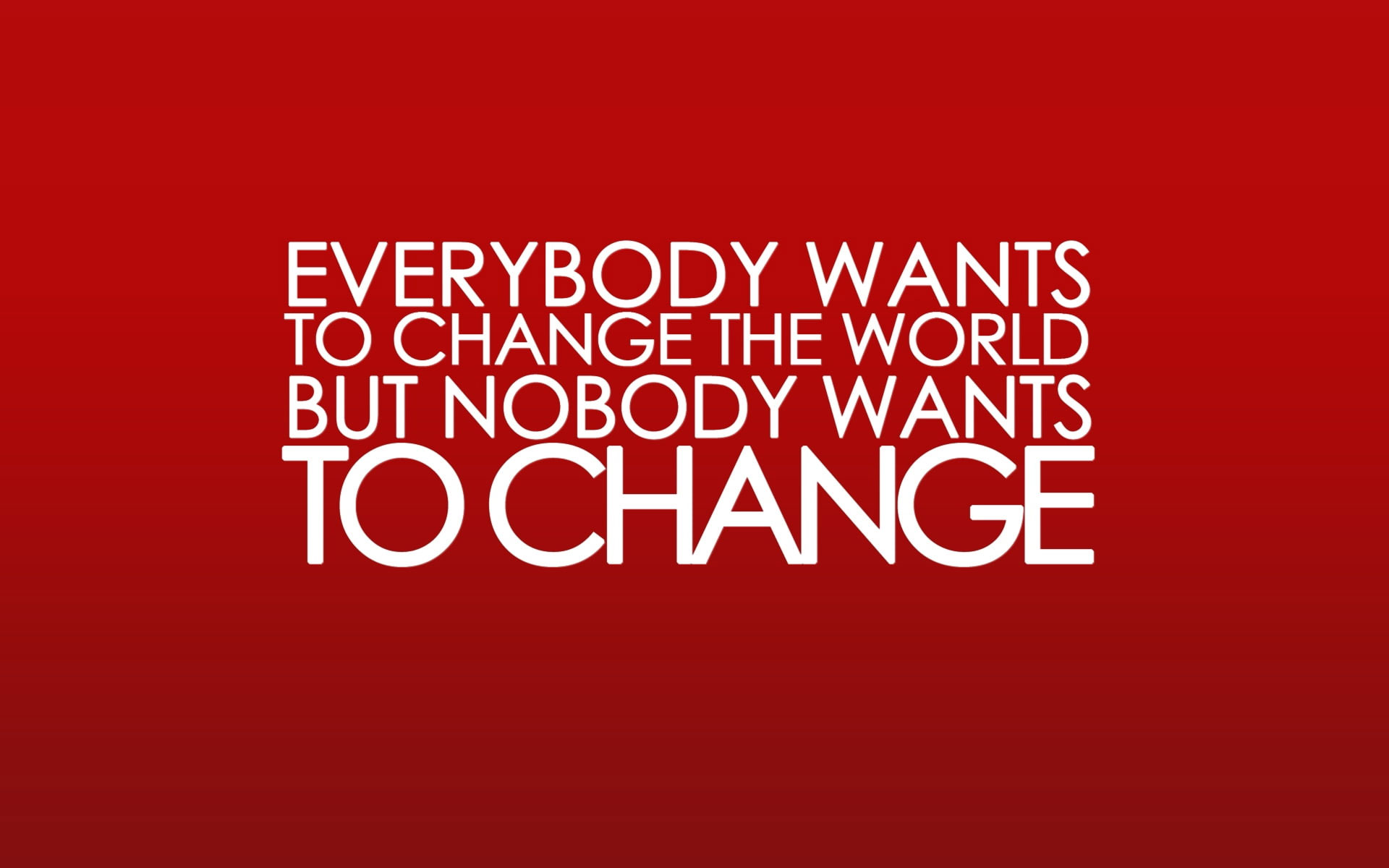 Wallpaper Life Change Quote, Everybody Wants To Change