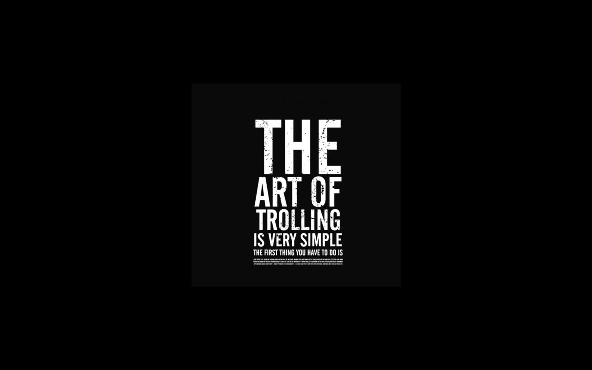 Wallpaper Funny, The Art Of Trolling is very simple..., Funny, Funny