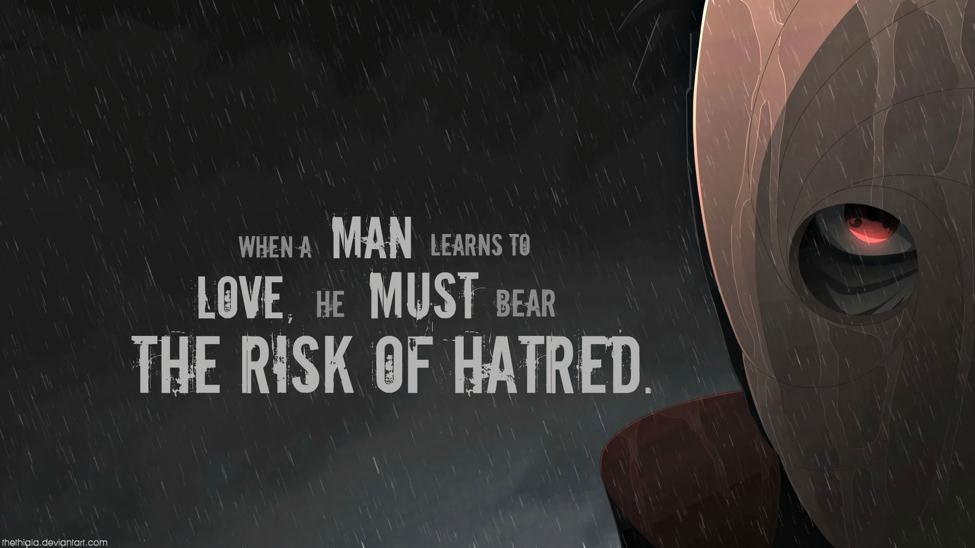 Wallpaper When A Man Learns To Love He Must Bear The Risk Of Hatred